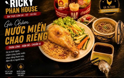 Ricky Phan House - Điểm Đến Của Ẩm Thực Cơm Gà Ngon Gò Vấp Được Giới Trẻ Yêu Thích